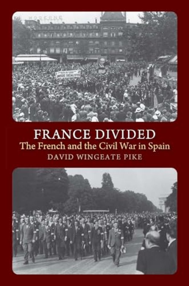 France Divided – The French and the Civil War in Spain