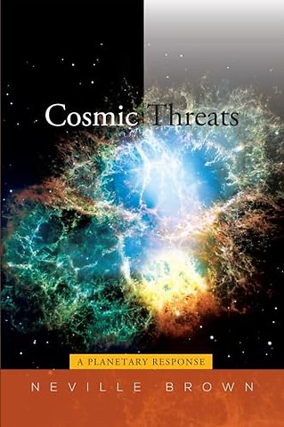 Cosmic Threats – A Planetary Response