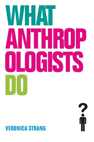 What Anthropologists Do