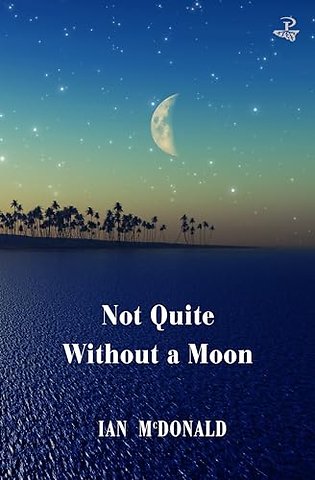 Not Quite Without a Moon
