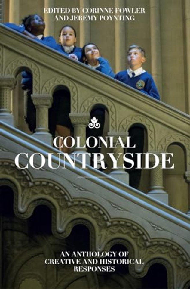 Colonial Countryside: Creative and Historical Responses