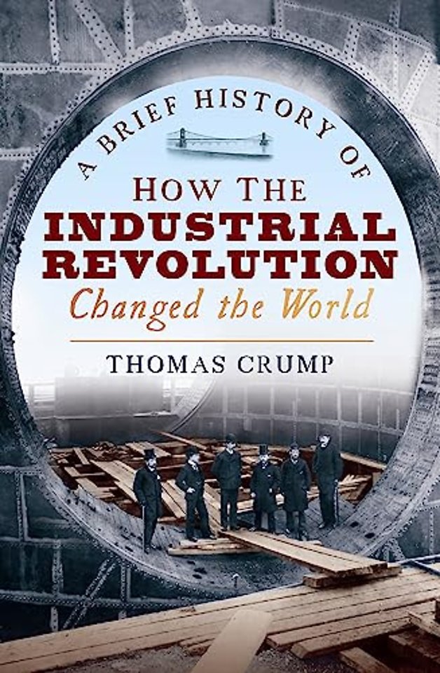 A Brief History of How the Industrial Revolution Changed the World