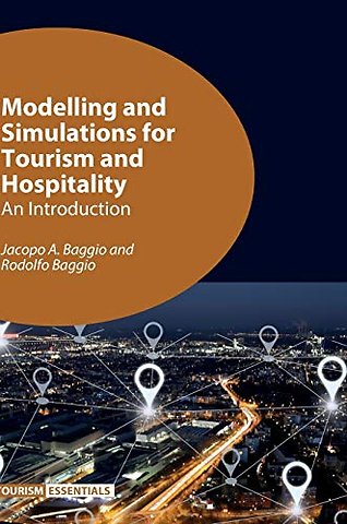 Modelling and Simulations for Tourism and Hospitality