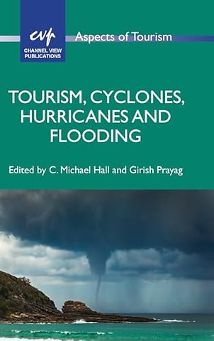 Tourism, Cyclones, Hurricanes and Flooding