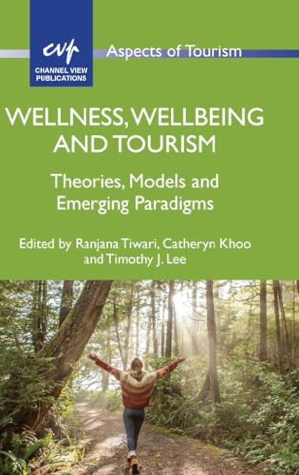 Wellness, Wellbeing and Tourism
