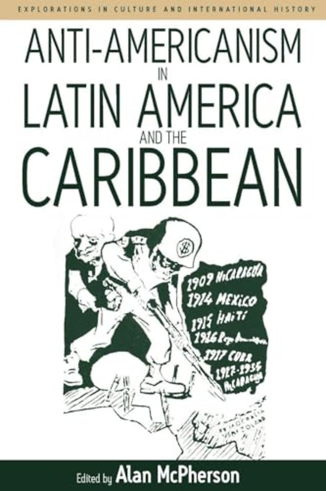 Anti-Americanism in Latin America and the Caribbean