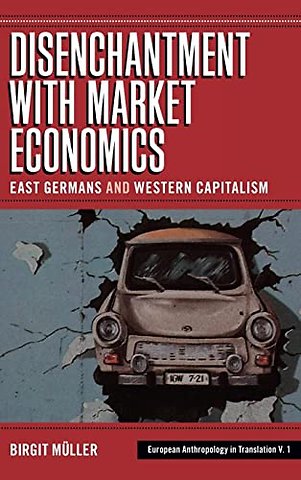 Disenchantment with Market Economics
