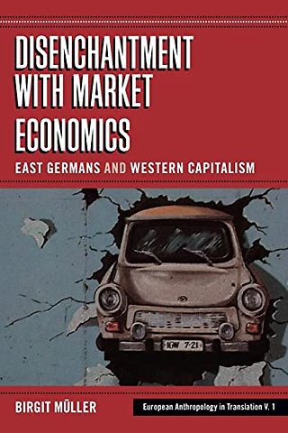 Disenchantment with Market Economics