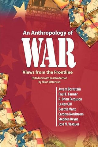 An Anthropology of War