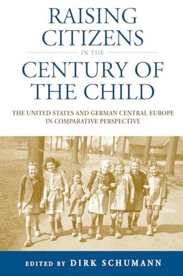Raising Citizens in the 'Century of the Child'