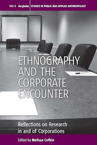 Ethnography and the Corporate Encounter