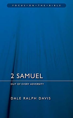 2 Samuel: Out of Every Adversity