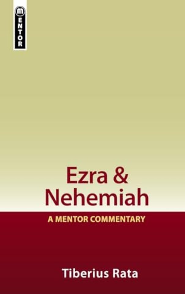 Ezra & Nehemiah: A Mentor Commentary
