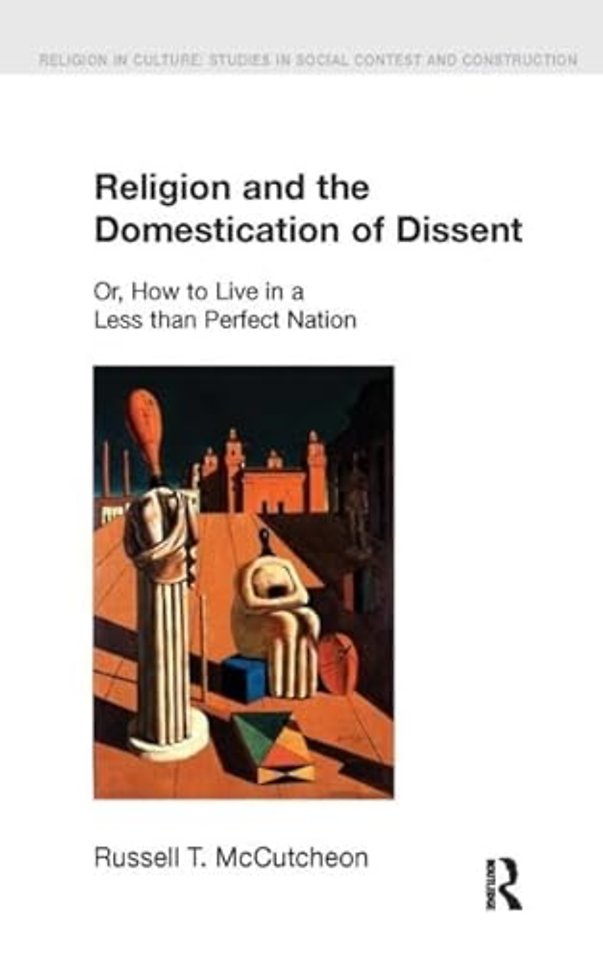 Religion and the Domestication of Dissent