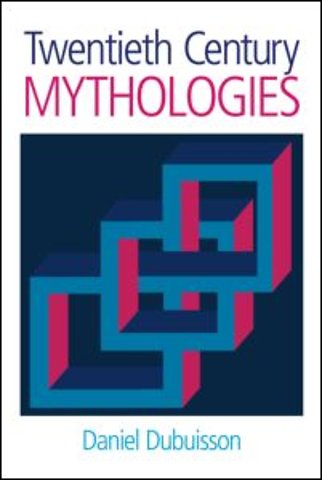 Twentieth Century Mythologies