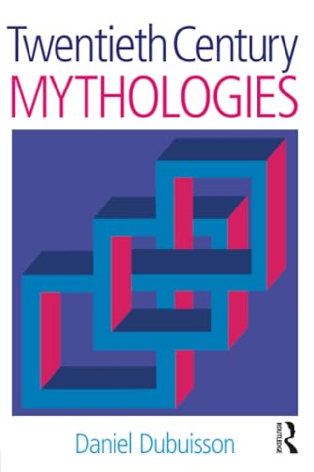 Twentieth Century Mythologies