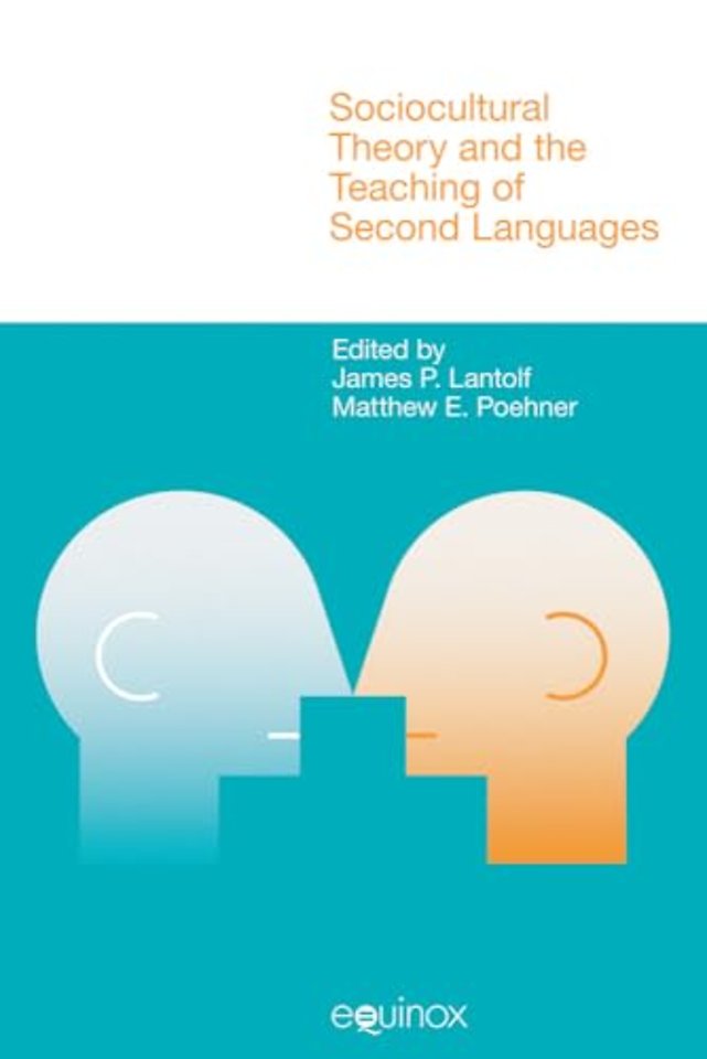 Sociocultural Theory and the Teaching of Second La nguages