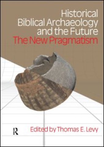 Historical Biblical Archaeology and the Future