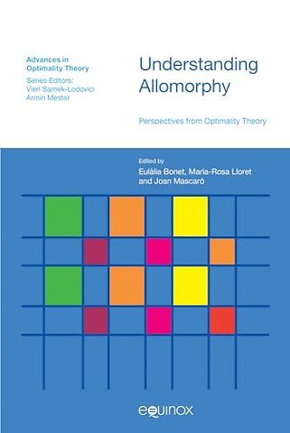 Understanding Allomorphy – Perspectives from Optimality Theory