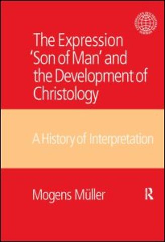 Expression Son of Man and the Development of Christology
