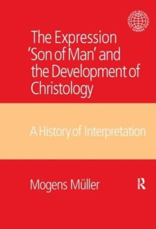 Expression Son of Man and the Development of Christology