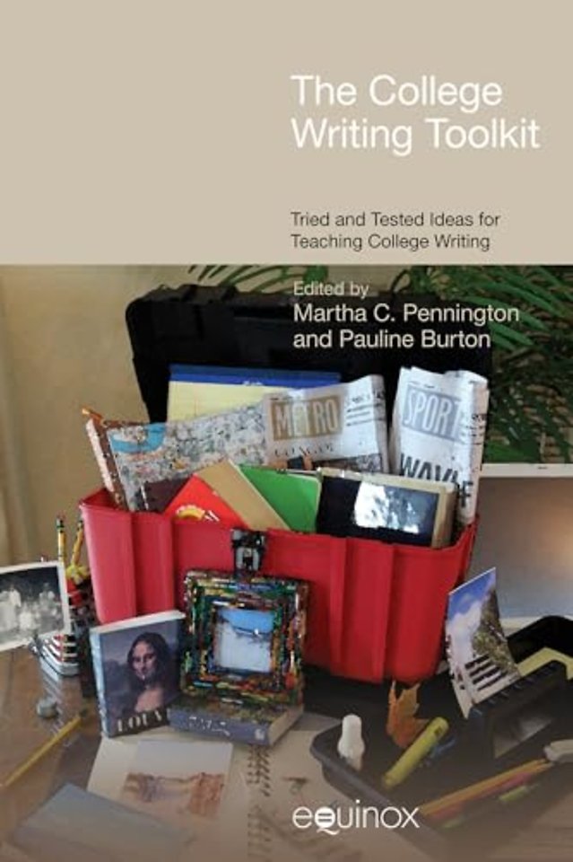 The College Writing Toolkit – Tried and Tested Ideas for Teaching College Writing