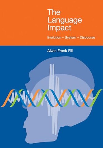 The Language Impact – Evolution –– System –– Discourse