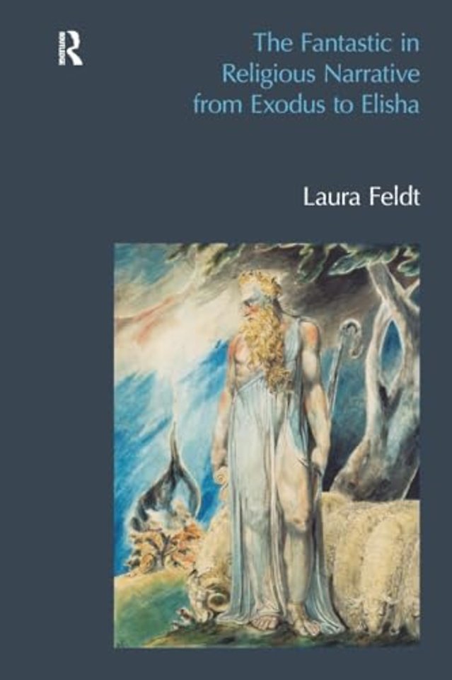 Fantastic in Religious Narrative from Exodus to Elisha