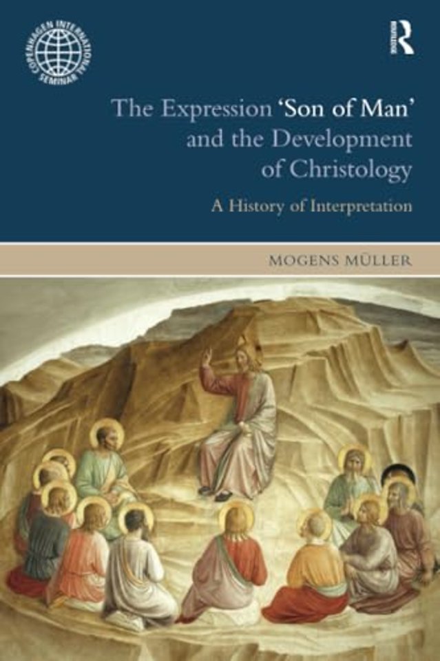 Expression Son of Man and the Development of Christology