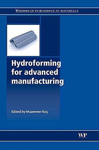 Hydroforming for Advanced Manufacturing
