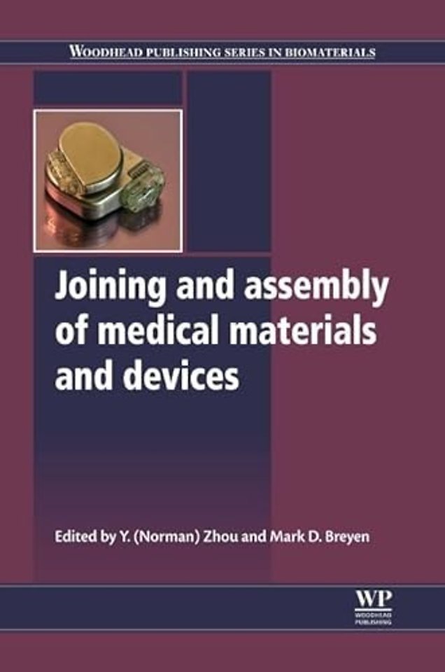 Joining and Assembly of Medical Materials and Devices