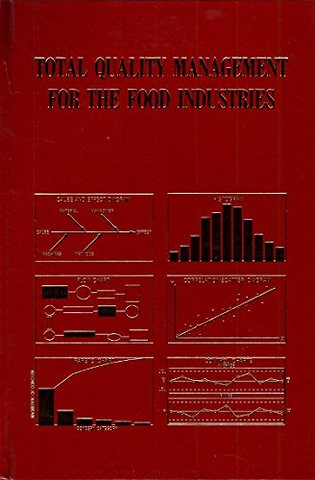 Total Quality Management for the Food Industries
