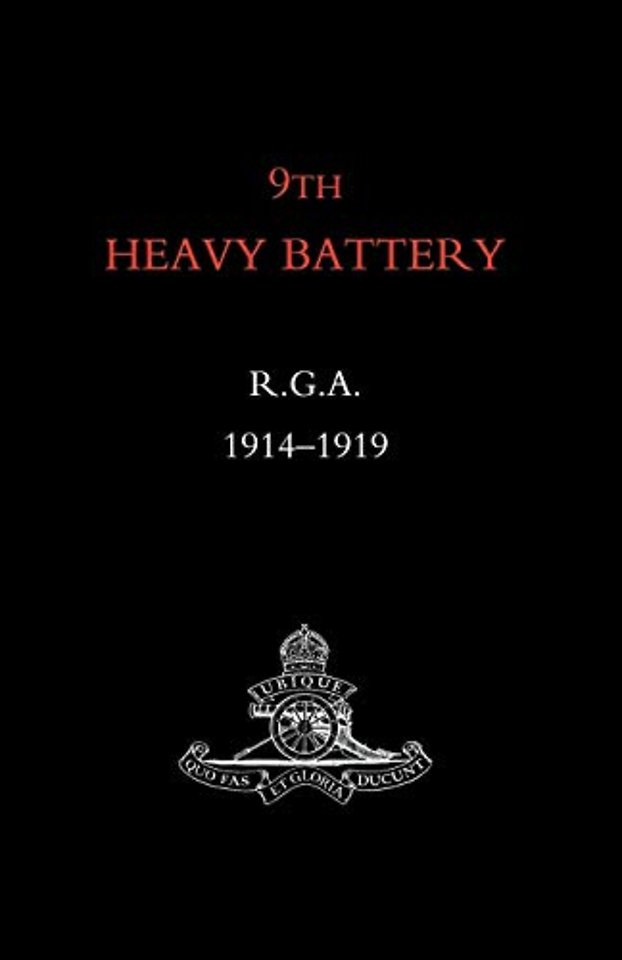 9th Heavy Battery R.G.A. 1914-1919