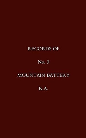 Records of No 3 Mountain Battery R.A.