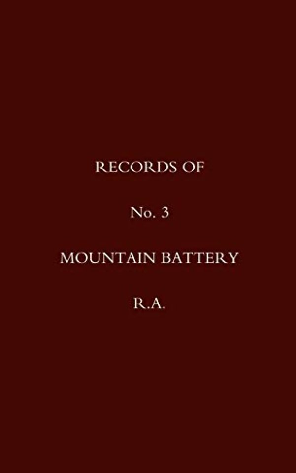 Records of No 3 Mountain Battery R.A.