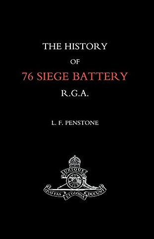 History of 76 Siege Battery R.G.A.