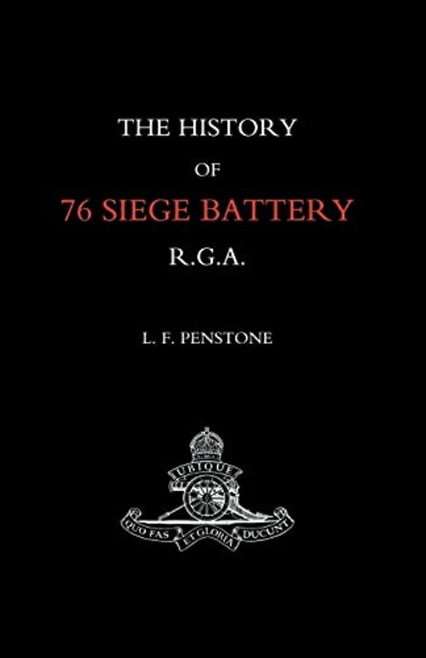 History of 76 Siege Battery R.G.A.