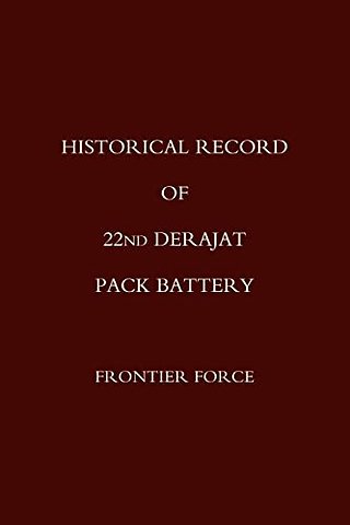 Historical Record of 22nd Derajat Pack Battery Frontier Force