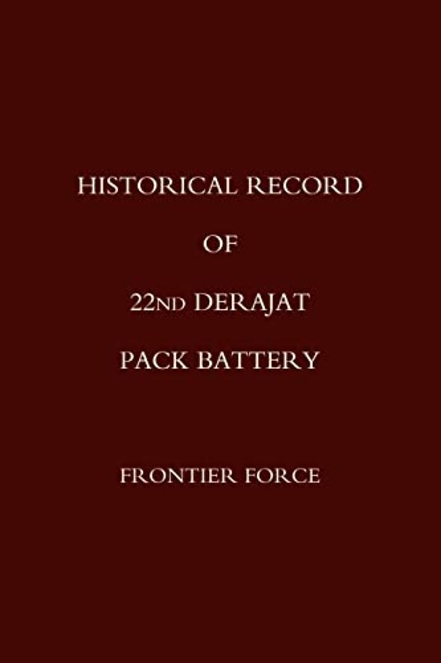 Historical Record of 22nd Derajat Pack Battery Frontier Force