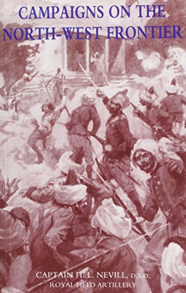 Campaigns on the North-West Frontier 1851-1908