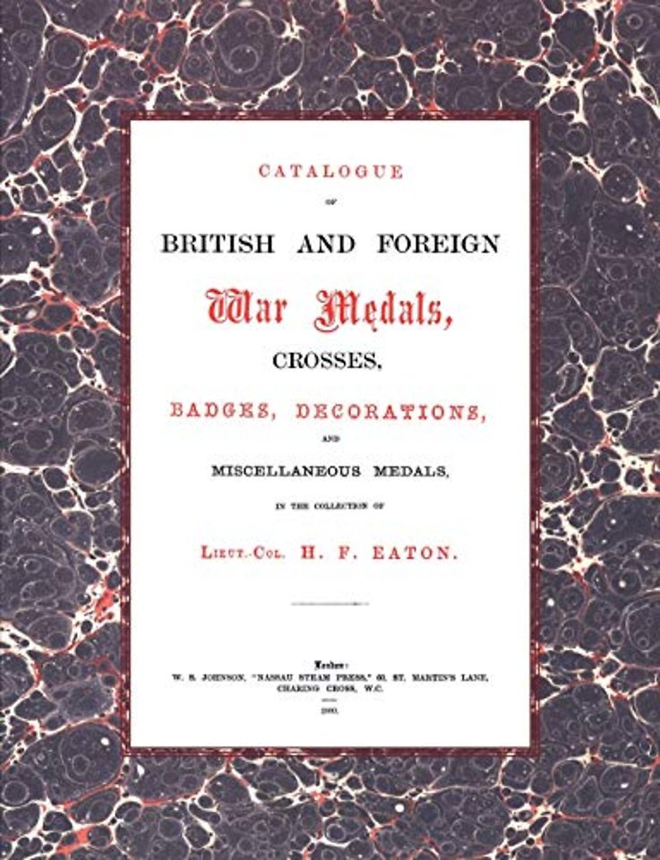 British and Foreign War Medals, Crosses, Badges, Decorations and Miscellaneous Medals