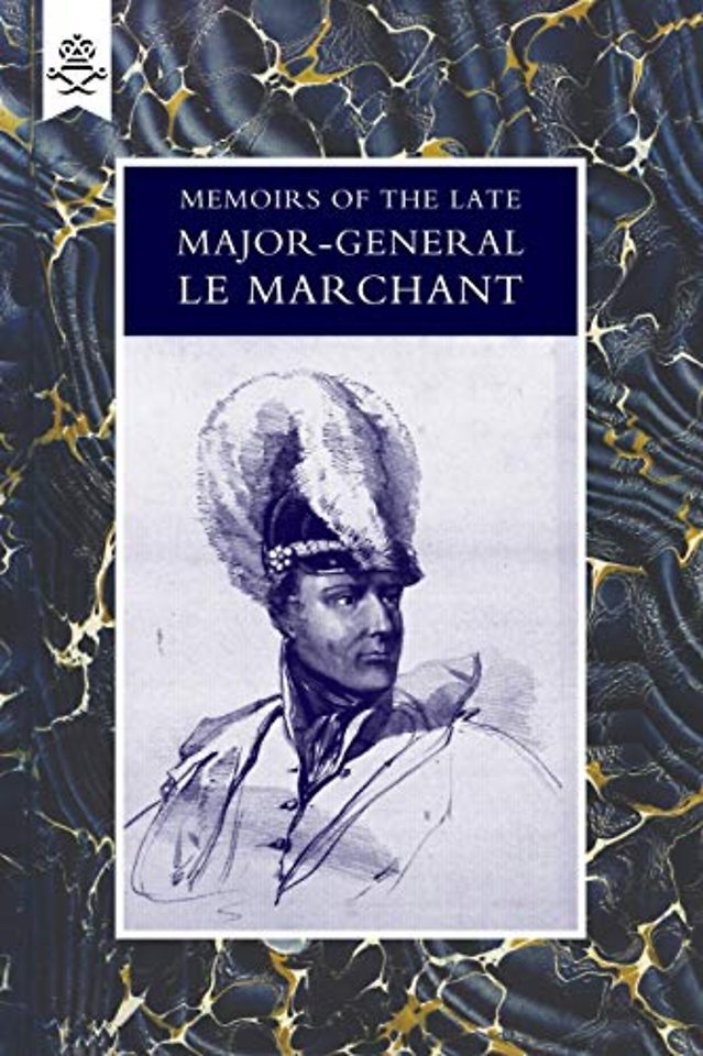 Memoirs of the Late Major-General Le Marchant