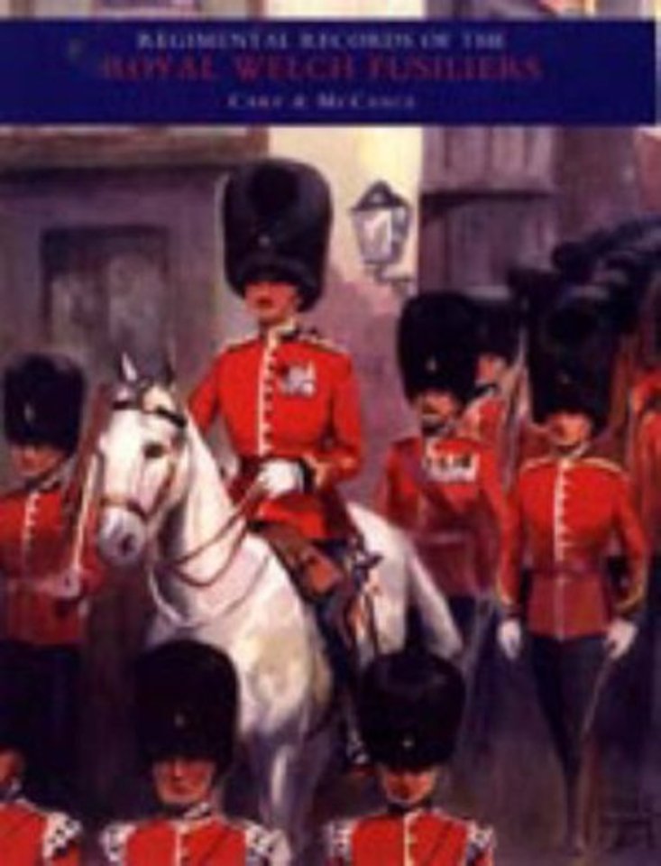Regimental Records of the Royal Welch Fusiliers