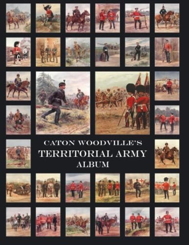 Caton Woodville's Territorial Army Album 1908