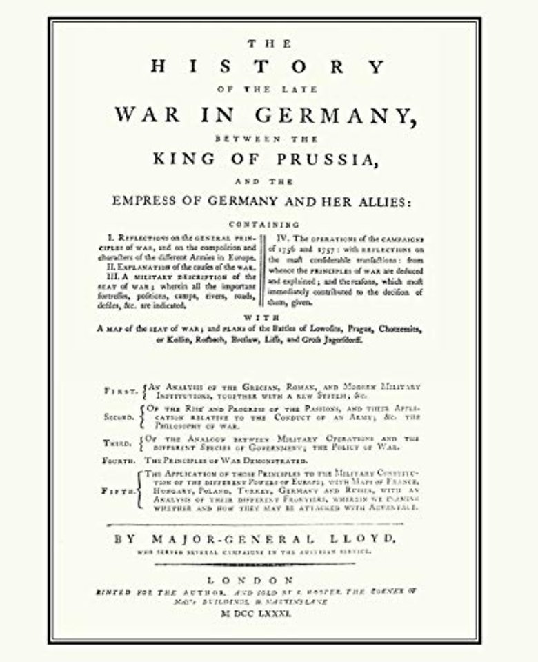 HISTORY OF THE LATE WAR IN GERMANYBetween the King of Prussia and the Empress of Germany and Her Allies(Seven Years War)