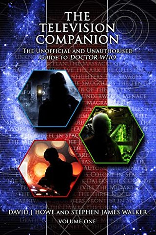 The Television Companion: Vol 1: The Unofficial and Unauthorised Guide to Doctor Who