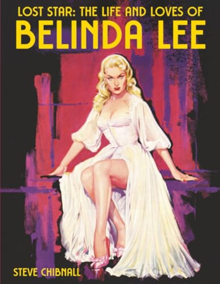 Lost Star: The Life and Loves of Belinda Lee