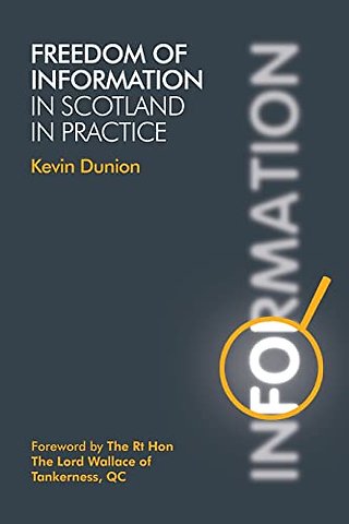 Freedom of Information in Scotland in Practice