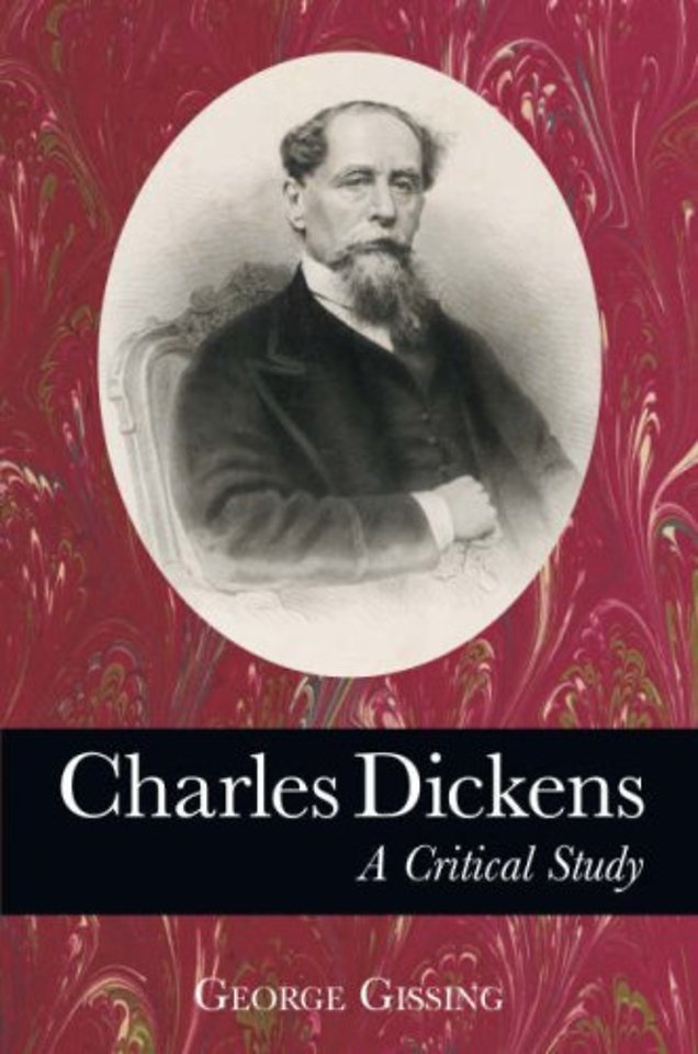 Charles Dickens: A Critical Study