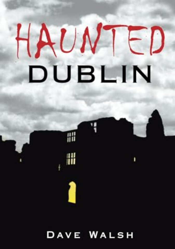 Haunted Dublin